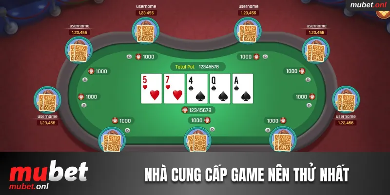 Nhà cung cấp game nên thử nhất tại sảnh đánh bài